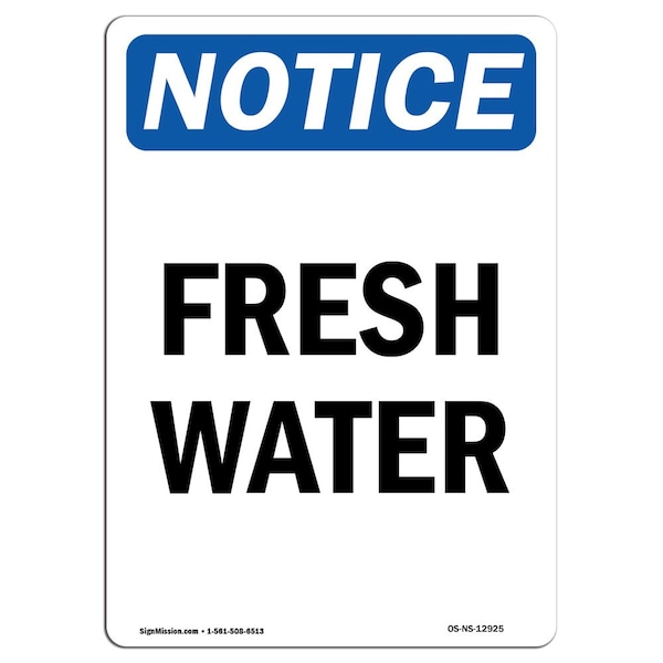 Safety Sign, OSHA Notice, 5" Height, Fresh Water Sign, Portrait, 10PK